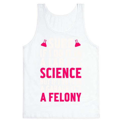 If I Do It In A Lab, It's Science Tank Top